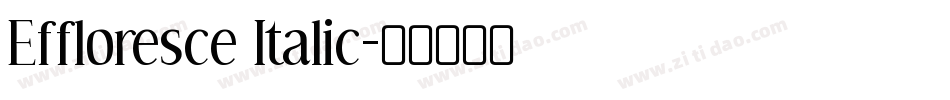 Effloresce Italic字体转换